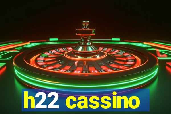 h22 cassino