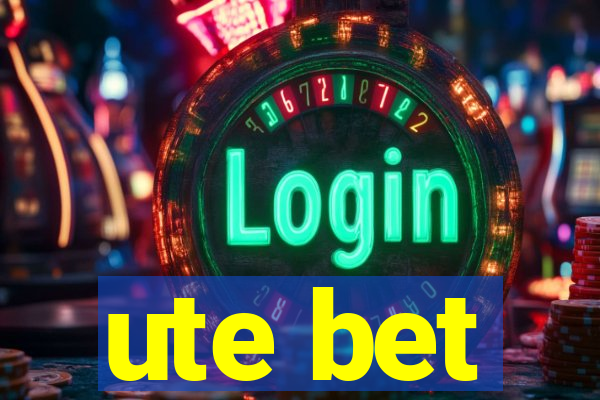 ute bet