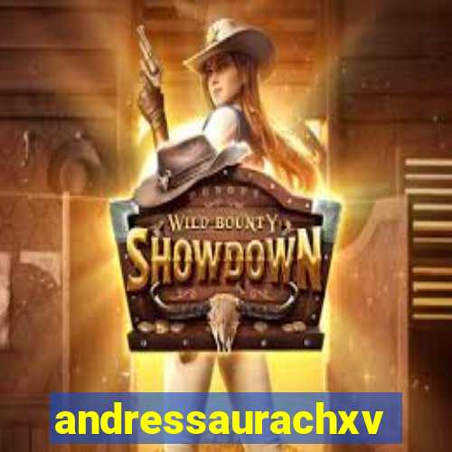 andressaurachxvideos