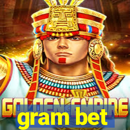 gram bet