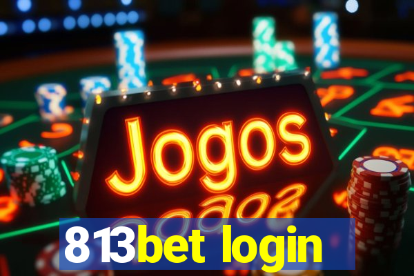 813bet login