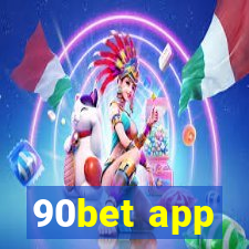 90bet app