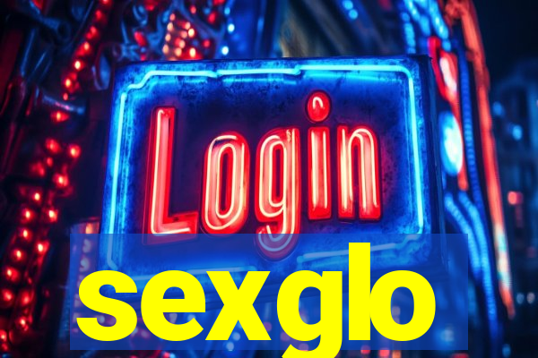 sexglo