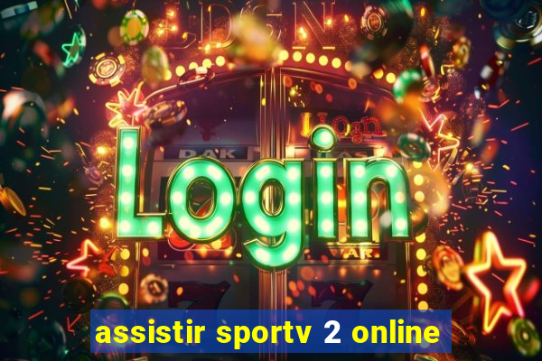 assistir sportv 2 online