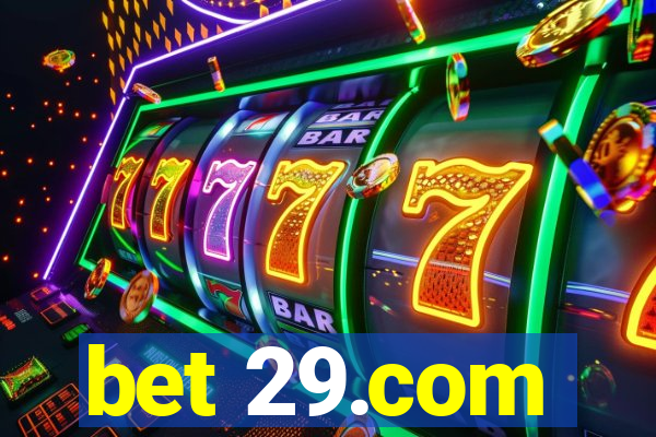 bet 29.com