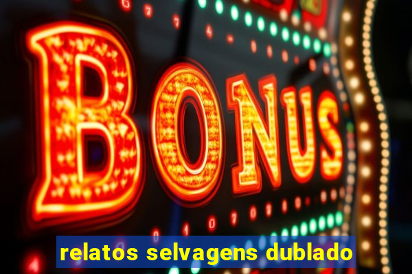 relatos selvagens dublado