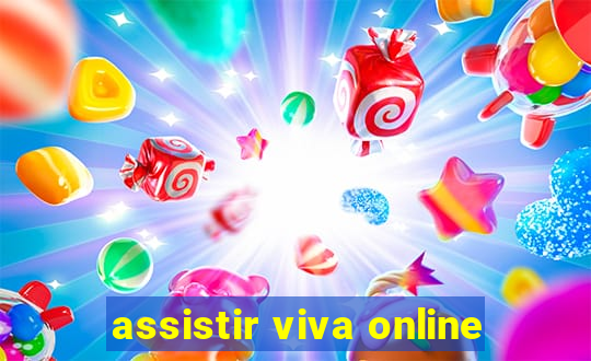 assistir viva online