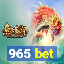 965 bet