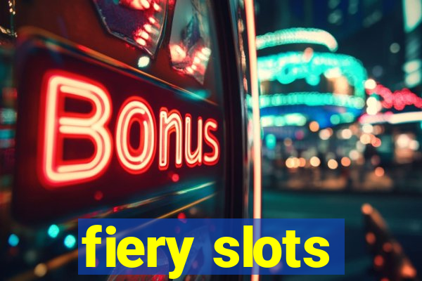 fiery slots