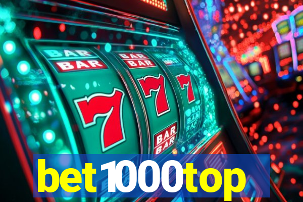 bet1000top