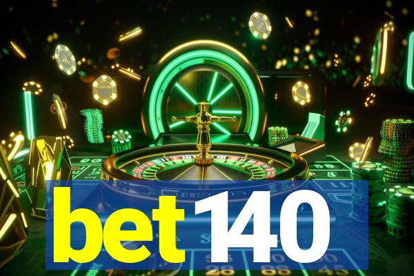 bet140