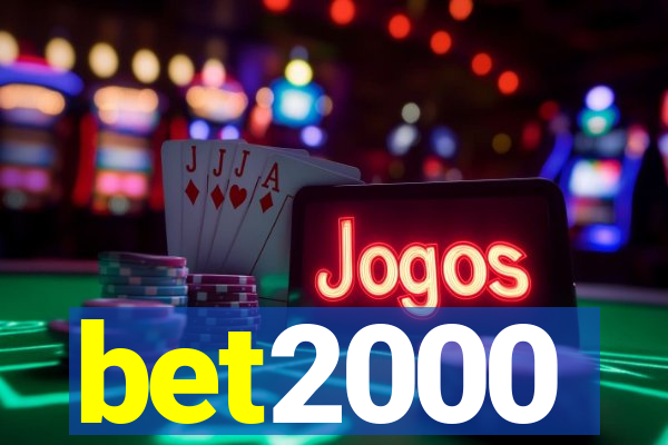 bet2000