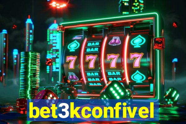 bet3kconfivel