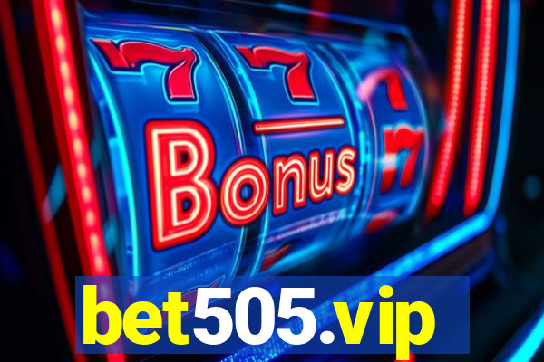 bet505.vip