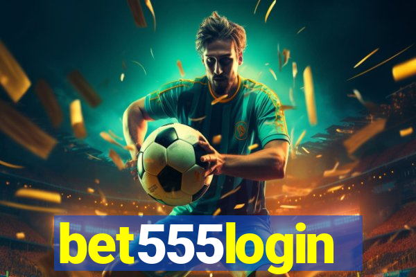 bet555login