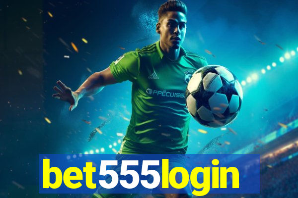 bet555login