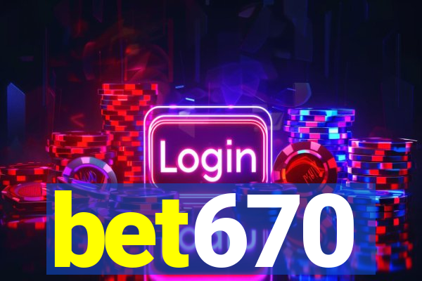 bet670