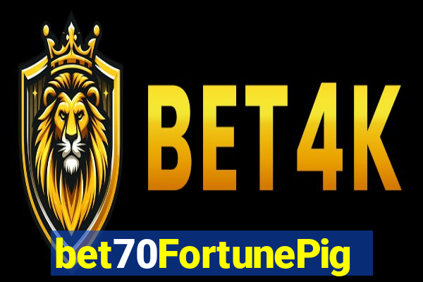 bet70FortunePig