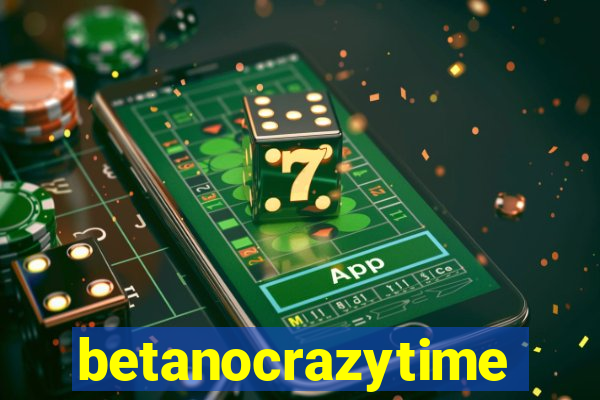 betanocrazytime