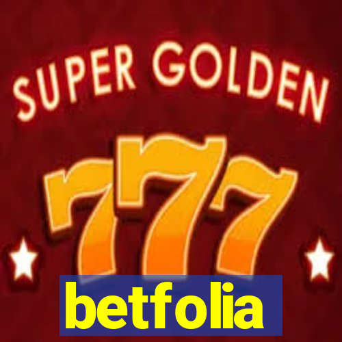 betfolia