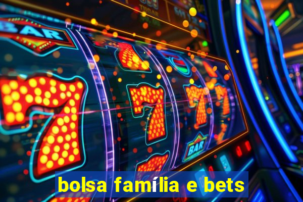 bolsa família e bets