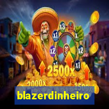 blazerdinheiro