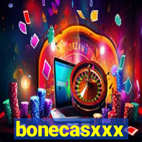 bonecasxxx