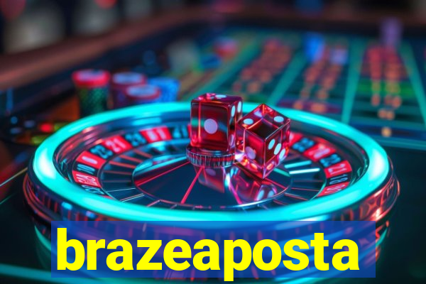 brazeaposta