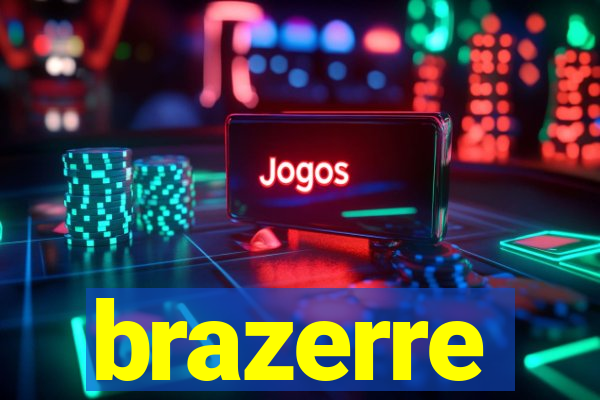 brazerre