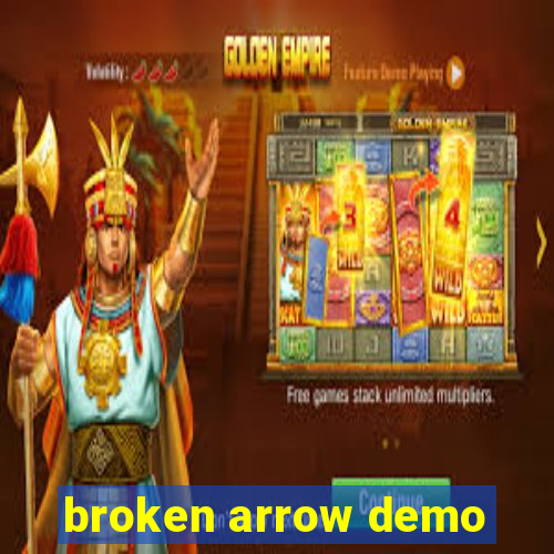 broken arrow demo