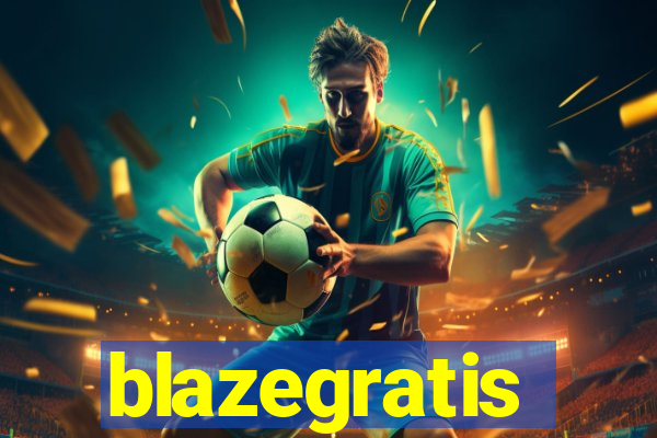 blazegratis