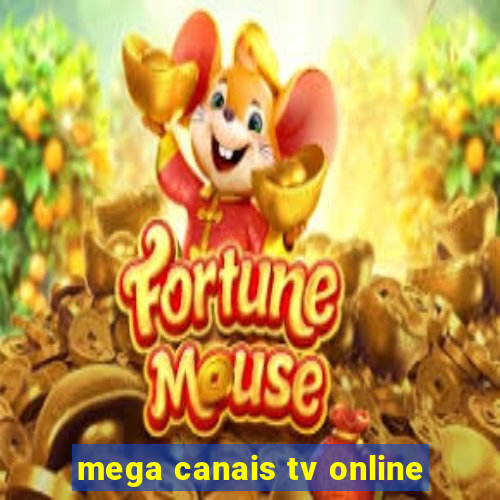 mega canais tv online