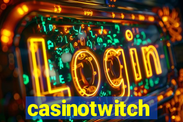 casinotwitch