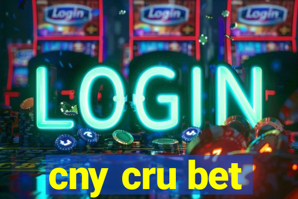 cny cru bet