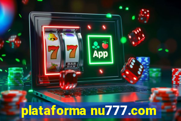 plataforma nu777.com