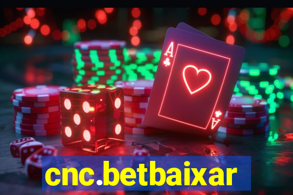 cnc.betbaixar