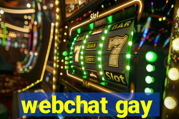 webchat gay