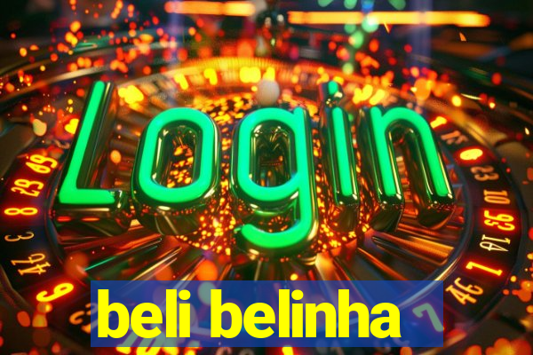 beli belinha