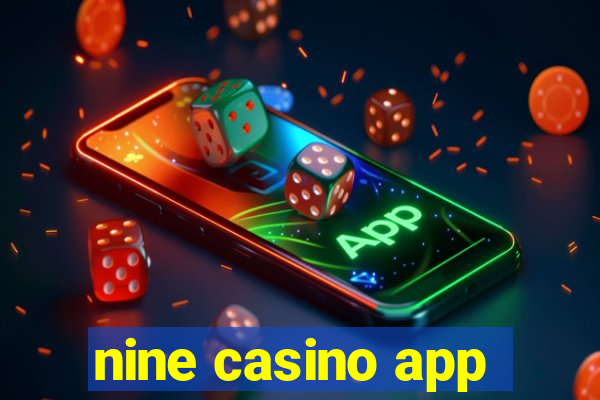 nine casino app