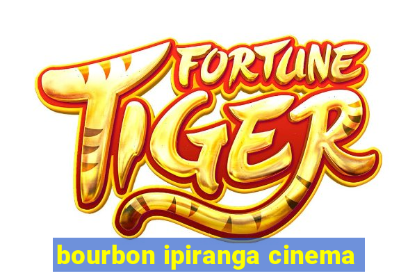 bourbon ipiranga cinema