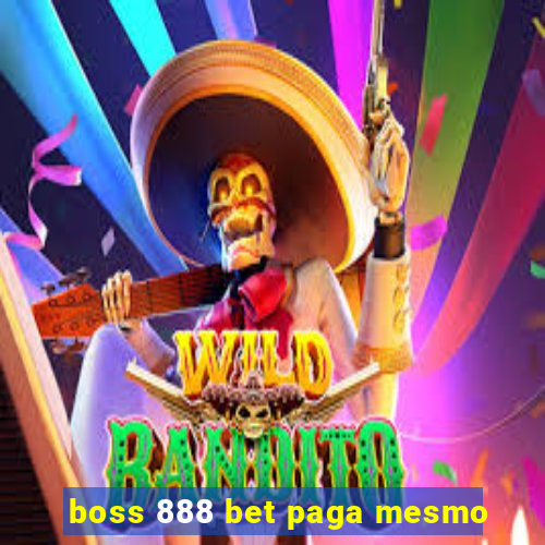 boss 888 bet paga mesmo