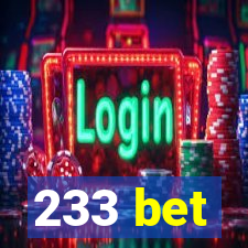 233 bet