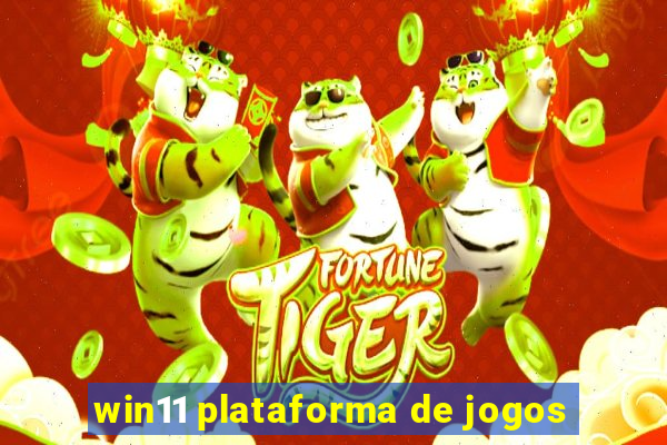 win11 plataforma de jogos