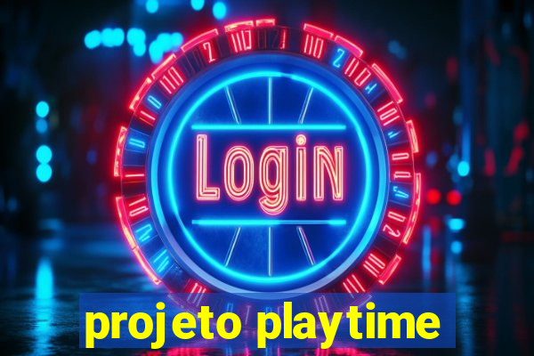 projeto playtime