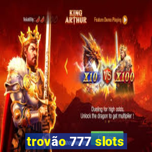 trovão 777 slots