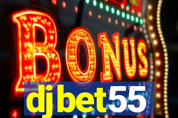 djbet55