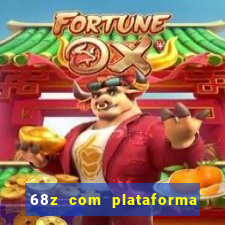 68z com plataforma de jogos