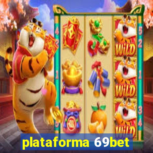 plataforma 69bet