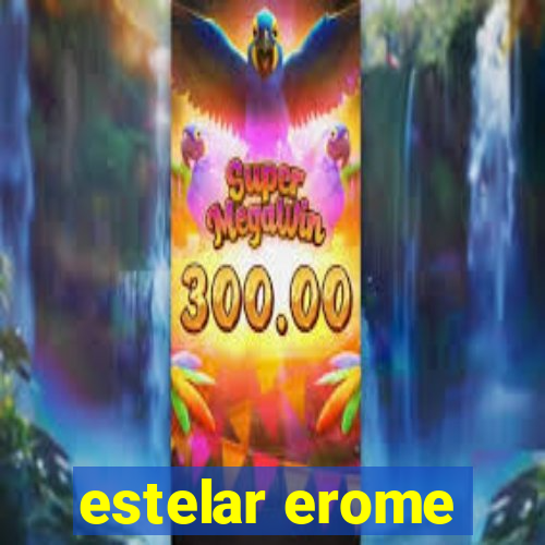 estelar erome