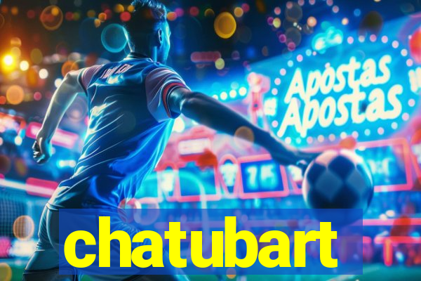 chatubart